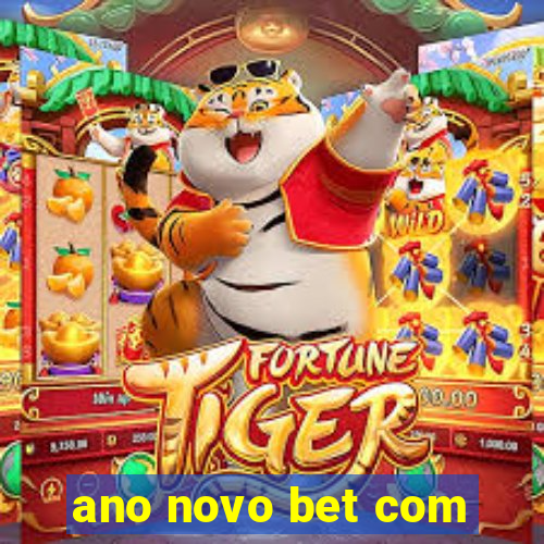 ano novo bet com